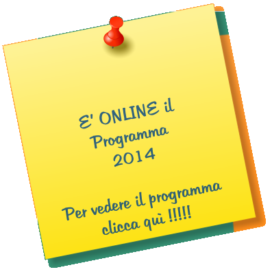 E ONLINE il  Programma 2014  Per vedere il programma clicca qu !!!!!